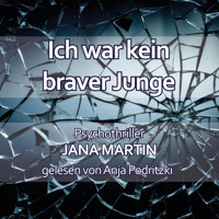 Ich war kein braver Junge - Jana Martin - Hörbuch