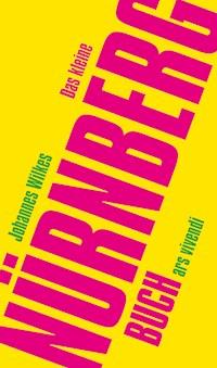 Das kleine Nürnberg-Buch - Johannes Wilkes - E-Book