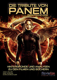 MovieCon Buch: Die Tribute von Panem (Hintergründe und Analysen) - Markus Brüchler - E-Book