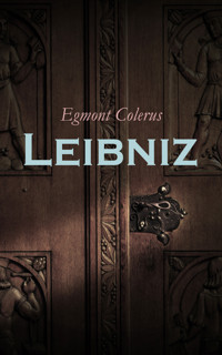 Leibniz - Egmont Colerus - E-Book