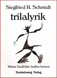 trilalyrik - Siegfried R. Schmidt - E-Book