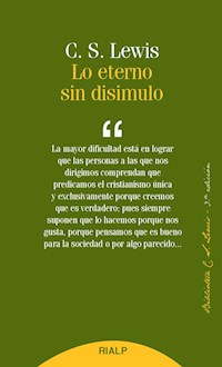 Lo eterno sin disimulo - Clive Staples  Lewis - E-Book