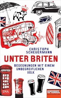 Unter Briten - Christoph Scheuermann - E-Book