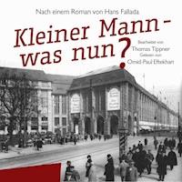 Kleiner Mann – was nun? - Hans Fallada - Hörbuch