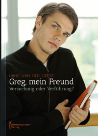 Greg, mein Freund - Hans van der Geest - E-Book