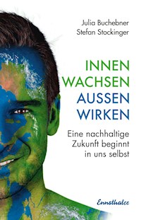 Innen wachsen – außen wirken - Stefan Stockinger - E-Book