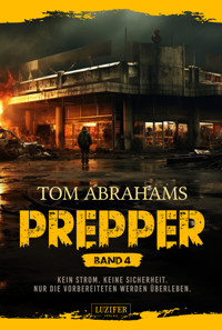 PREPPER - Band 4 - Tom Abrahams - E-Book