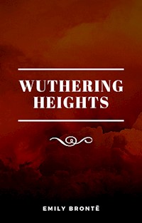 Wuthering Heights - Emily Bronte - E-Book