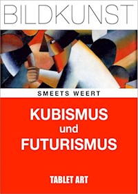 Kubismus und Futurismus - - E-Book