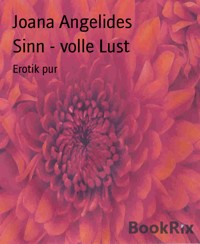 Sinn - volle Lust - Joana Angelides - E-Book