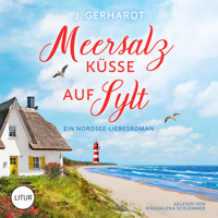Meersalzküsse auf Sylt - J. Gerhardt - Hörbuch