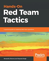 Hands-On Red Team Tactics - Himanshu Sharma - E-Book