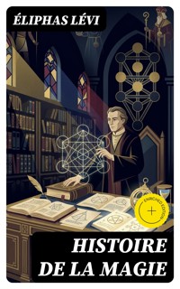 Histoire de la magie - Eliphas Levi - E-Book