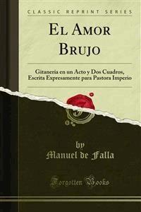 El Amor Brujo - Manuel de Falla - E-Book