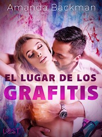 El lugar de los grafitis - Amanda Backman - E-Book