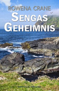 Sengas Geheimnis - Rowena Crane - E-Book