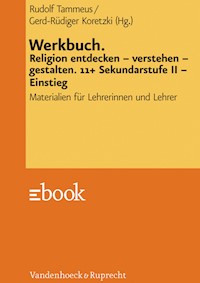 Werkbuch. Religion entdecken – verstehen – gestalten. 11+ -  - E-Book