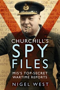 Churchill's Spy Files - Nigel West - E-Book