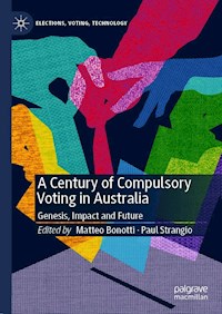 A Century of Compulsory Voting in Australia -  - E-Book