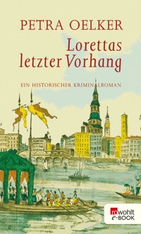Lorettas letzter Vorhang - Petra Oelker - E-Book