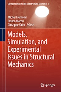 Models, Simulation, and Experimental Issues in Structural Mechanics -  - E-Book