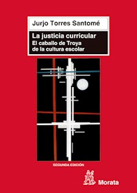 La justicia curricular - Jurjo Torres Santomé - E-Book