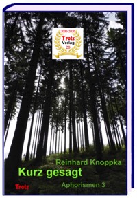 Kurz gesagt: Aphorismen 3 - Reinhard Knoppka - E-Book