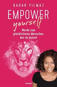 Empower Yourself - Bahar Yilmaz - E-Book