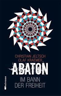 Abaton (Band 3) - Christian Jeltsch - E-Book
