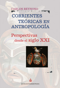 Corrientes teóricas en antropología - Carlos Reynoso - E-Book