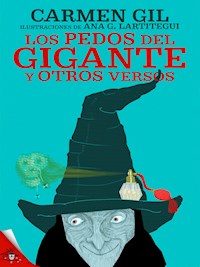 Los pedos del gigante y otros versos divertidos - Carmen Gil - E-Book