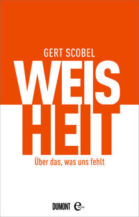 Weisheit - Gert Scobel - E-Book