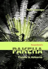Pakeha - Peter Greminger - E-Book