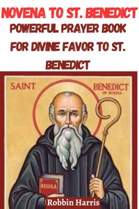 Novena to St. Benedict - Robbin Harris - E-Book