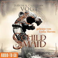 Schildmaid - Das Lied der Skaldin (ungekürzt) - Judith C. Vogt - Hörbuch