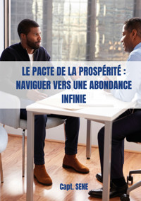 Le pacte de la prospérité - Capt Sene - E-Book