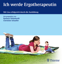 Ich werde Ergotherapeutin -  - E-Book