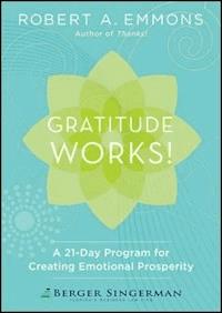 Gratitude Works! - Robert A. Emmons - E-Book