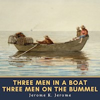 Three Men in a Boat & Three Men on the Bummel - Jerome K.  Jerome - Hörbuch