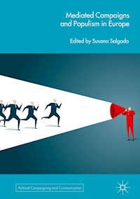Mediated Campaigns and Populism in Europe - - E-Book