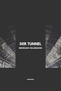Der Tunnel - Bernhard Kellermann - E-Book