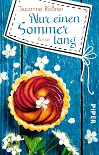 Nur einen Sommer lang - Susanne Rößner - E-Book