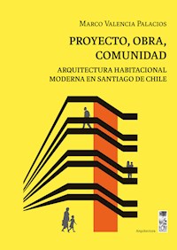 Proyecto, obra, comunidad - Marco Valencia - E-Book