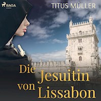 Die Jesuitin von Lissabon - Titus Müller - Hörbuch