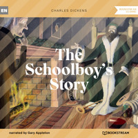 The Schoolboy's Story (Unabridged) - Charles Dickens. - Hörbuch