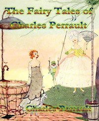 The Fairy Tales of Charles Perrault - Charles Perrault - E-Book
