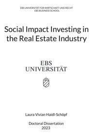Social Impact Investing in the Real Estate Industry - Laura Vivian Haidl-Schöpf - E-Book
