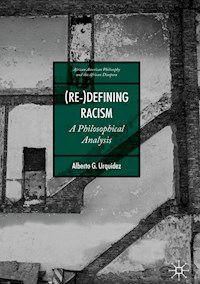 (Re-)Defining Racism - Alberto G. Urquidez - E-Book