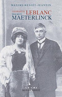 Georgette Leblanc & Maurice Maeterlinck - Maxime Benoît-Jeannin - E-Book