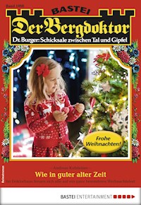 Der Bergdoktor 1898 - Andreas Kufsteiner - E-Book